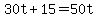 +30t+%2B+15+=+50t+