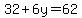 +32%2B6y=62