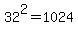 +32%5E2+=+1024+