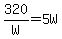 +320%2FW+=+5W+