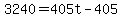 +3240+=+405t+-+405+