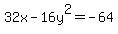 +32x-16y%5E2=+-64+