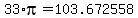 +33%2Api+=+103.672558+