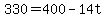 +330+=+400+-+14t+