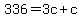 +336+=+3c+%2B+c+