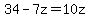 +34+-7z+=+10z