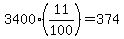 +3400%2A%2811%2F100%29+=+374+