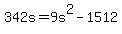 +342s+=+9s%5E2+-+1512+