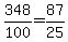 +348%2F100+=+87%2F25+