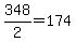 +348%2F2=174