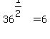+36%5E%281%2F2%29+=+6+
