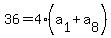 +36+=+4%28a%5B1%5D+%2B+a%5B8%5D%29