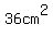 +36+cm%5E2+