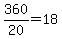 +360%2F20+=+18+
