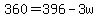 +360+=+396+-+3w+