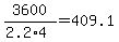\"+3600+%2F+%28+2.2%2A4+%29+=+409.1+\"