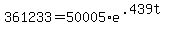 +361233+=+50005%2Ae%5E%28.439t%29+