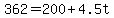+362+=+200+%2B+4.5t+
