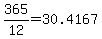 +365%2F12+=+30.4167+