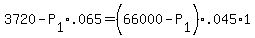+3720+-+P%5B1%5D%2A.065+=+%28+66000+-+P%5B1%5D+%29%2A.045%2A1+