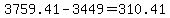 +3759.41+-+3449+=+310.41+