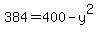 +384+=+400+-+y%5E2+