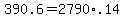 +390.6+=+2790%2A.14+