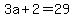 +3a+%2B+2+=+29+