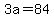 +3a+=+84+