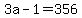 +3a+-+1+=+356+
