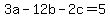 +3a+-+12b+-+2c+=+5