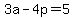 +3a+-+4p+=+5+