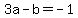 +3a+-+b+=+-1+
