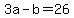 +3a+-+b+=+26+