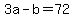 +3a+-+b+=+72+