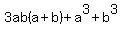 +3ab%28a%2Bb%29%2Ba%5E3%2Bb%5E3+