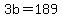 +3b+=+189+