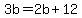 +3b+=+2b+%2B+12+