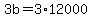 +3b+=+3%2A12000+