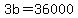 +3b+=+36000+