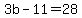 +3b+-+11+=+28+