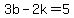+3b+-+2k+=+5+