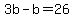+3b+-+b+=+26+