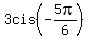 +3cis%28-5pi%2F6%29+