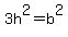 +3h%5E2+=+b%5E2+