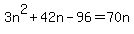 +3n%5E2+%2B+42n+-+96+=+70n+