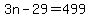 +3n+-+29+=+499+
