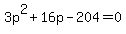+3p%5E2%2B+16p+-+204=0
