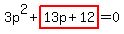 +3p%5E2+%2B+highlight%28+13p+%2B+12%29+=+0+