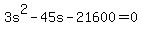 +3s%5E2+-+45s+-+21600+=+0+